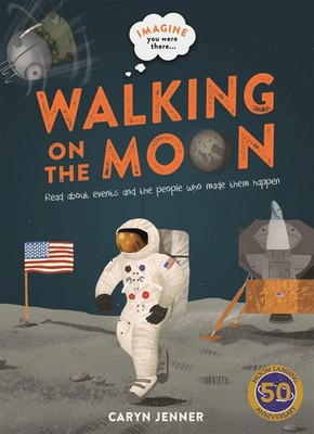 Caryn Jenner | Imagine You Were There... Walking on the Moon | Buch | Englisch