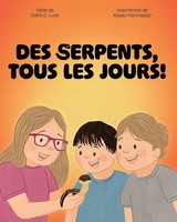Claire D. Lune | Des Serpents, Tous Les Jours! | Taschenbuch | FranzöSisch
