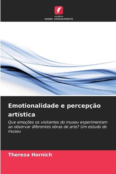 Theresa Hornich | Emotionalidade E PercepçãO ArtíStica | Taschenbuch (2025)-image