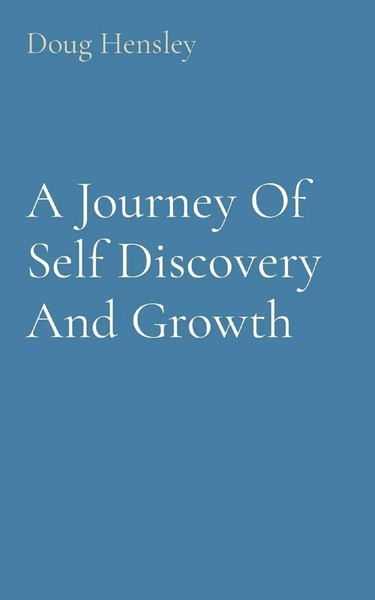 Doug Hensley | A Journey Of Self Discovery And Growth | Taschenbuch | Englisch-image