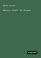 Sheaves. A Collection Of Poems Harriet Converse Taschenbuch Englisch 2025