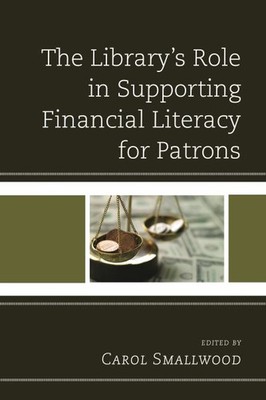 Library's Role in Supporting Financial Literacy for Patrons, Paperback by Sma...