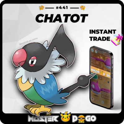   CHATOT - Pokémon GO |   DEX #441 |  ️ Instant Trade   REGIONAL