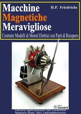 MACCHINE MAGNETICHE VARI MOTORI ELETTRICI LIBRO COSTRUIRE CON PARTI RECUPERO 