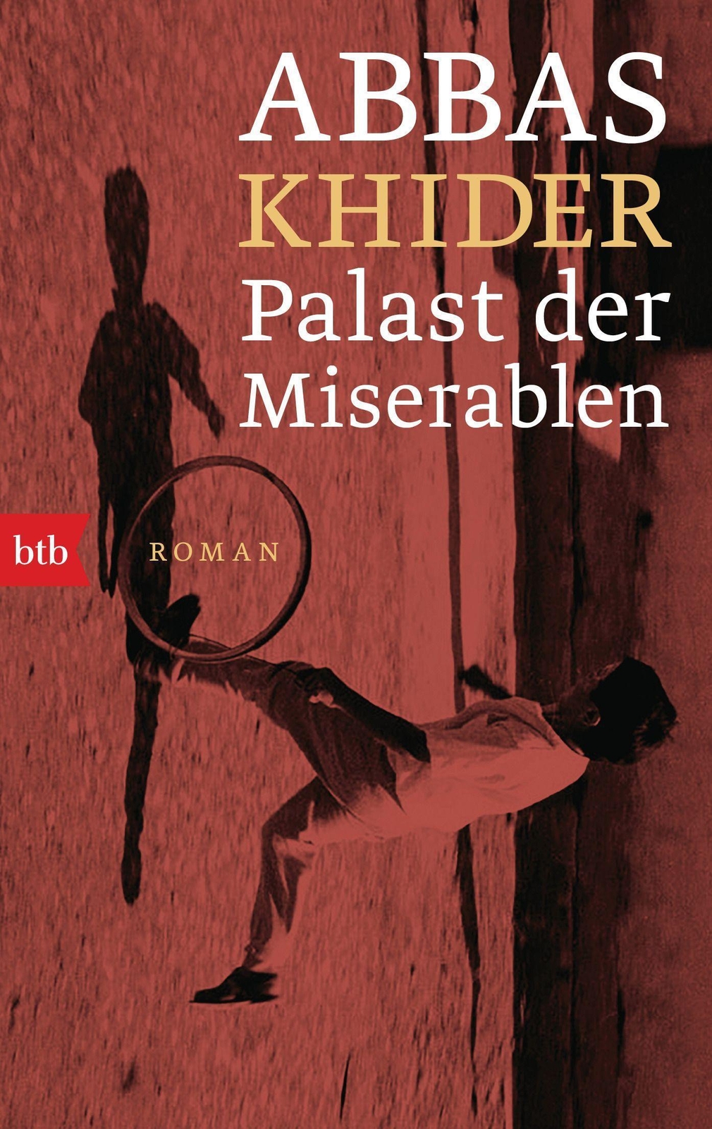 Thumbnail - Abbas Khider / Palast Der Miserablen / 9783442771172
