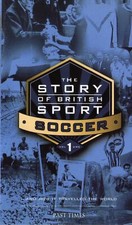 The Story Of British Sport - Soccer Volume 1 VHS Tape 