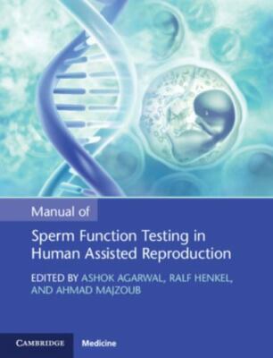 Manual of Sperm Function Testing in Human Assisted Reproduction (Cambridge Labor