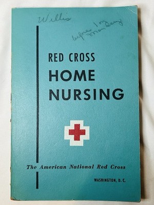 Red Cross Home Nursing By The American National Red Cross Vintage Book