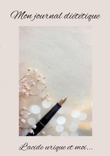 Mon journal dittique: l'acide urique et moi... by C?dric Menard (French) Paperba