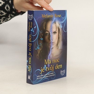 Má noc je tvůj den  |  Melánie Rose