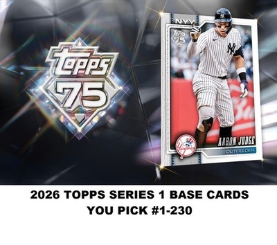 2026 Topps Series 1 Baseball Singles Base Cards #1-230 Complete Your Set