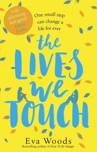 The Lives We Touch | Eva Woods | Englisch | Taschenbuch | 2019-image