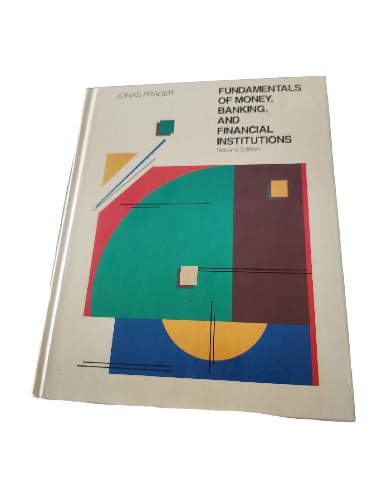 Fundamentals of Money, Banking and Financial Institutions by Jonas