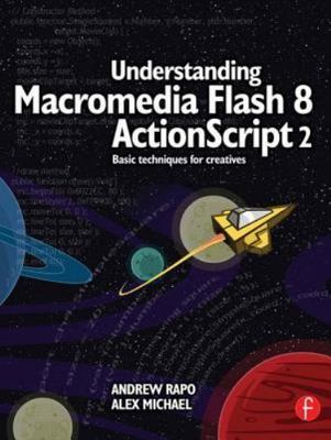 Understanding Macromedia Flash 8 Actionscript 2, Paperback by Rapo, Andrew; M...