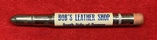 VINTAGE *BOB'S LEATHER SHOP* {BELTS & SADDLES} WEATHERFORD, TEXAS BULLET PENCIL!