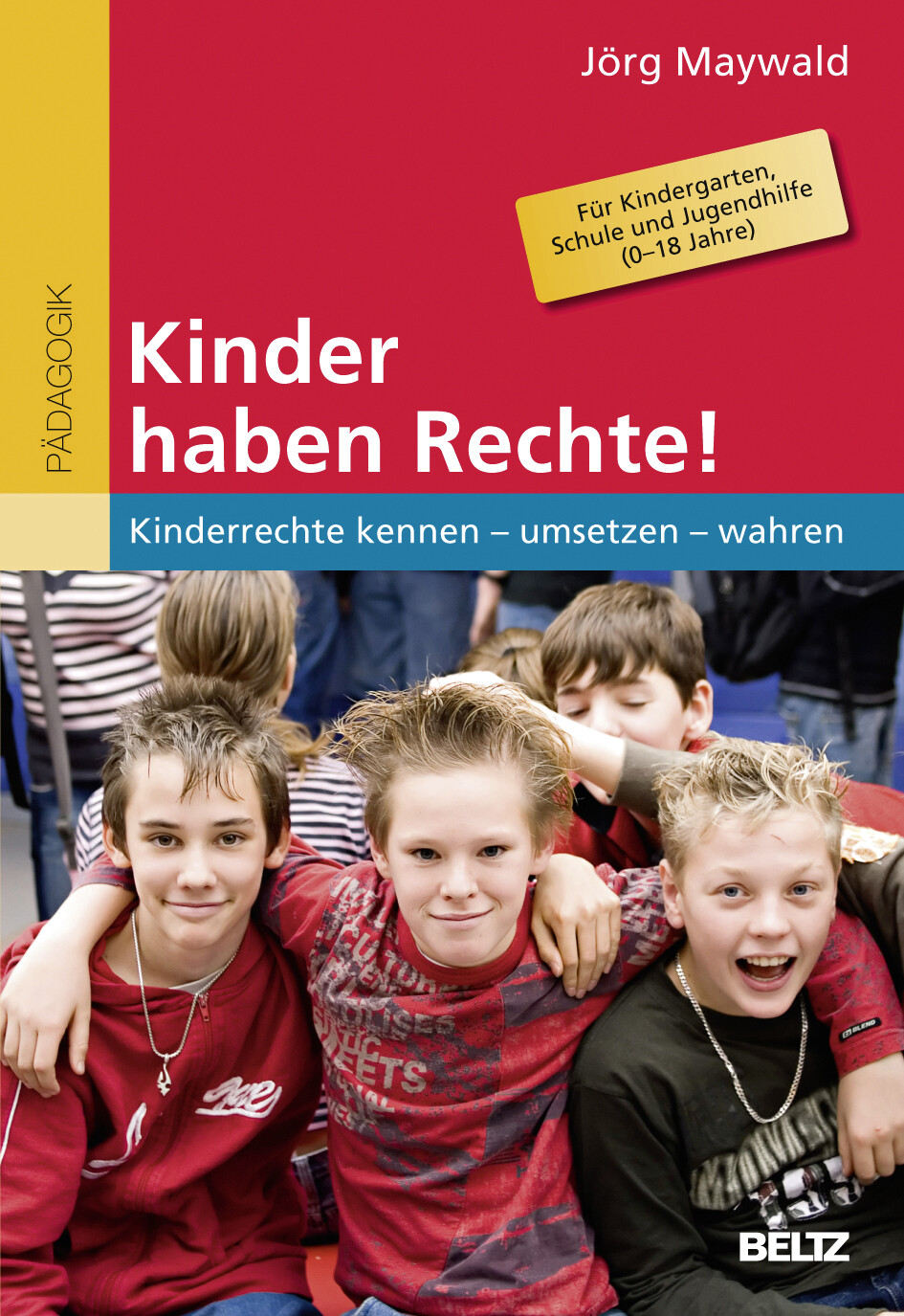 Jörg Maywald / Kinder Haben Rechte