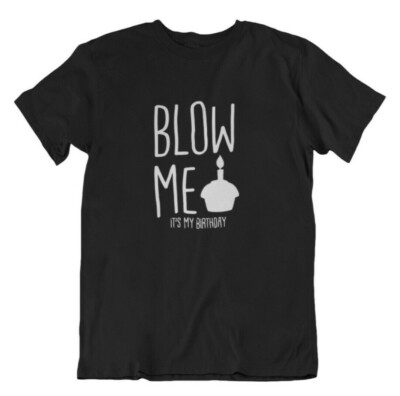 its my birthday shirt men
