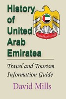 History Of United Arab Emirate Travel And Tourism Information Guide David Mills