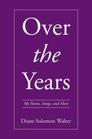 Diane Solomon Walter | Over The Years | Taschenbuch | Englisch (2016) | Xlibris