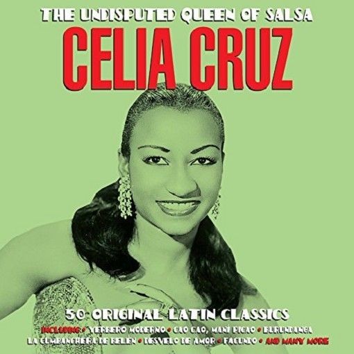 Audio Cd - Celia Cruz - The Undisputed Queen Of Salsa (2 Cd) - Not Now Music -D-image