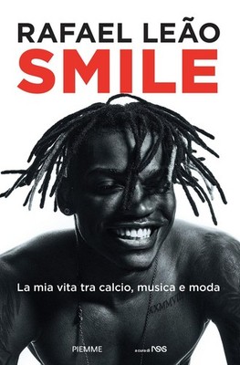 Rafael Leão Smile. La mia vita tra calcio, musica e moda (Hardback) (UK IMPORT)