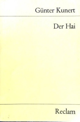 Der Hai : Erzählungen und kleine Prosa. Universal-Bibliothek ; Nr. 9716 Kunert,