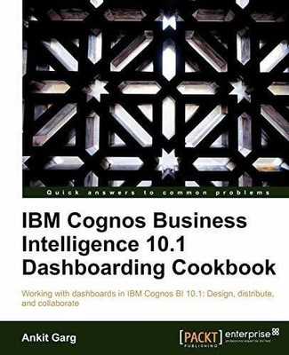 IBM Cognos Business Intelligence 10.1 Dashboarding Buch Packt Publishing