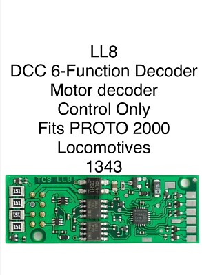 TCS LL8 1.0 Amp 8 Function DCC Motor Decoder w/BEMF & Quiet Drive for Proto 2000