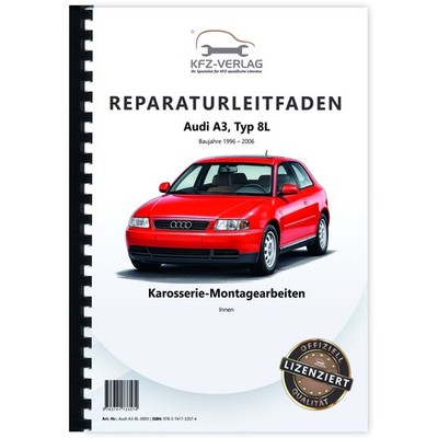 Audi A3 Typ 8L 1996-2006 Karosserie Montagearbeiten Innen Werkstatthandbuch
