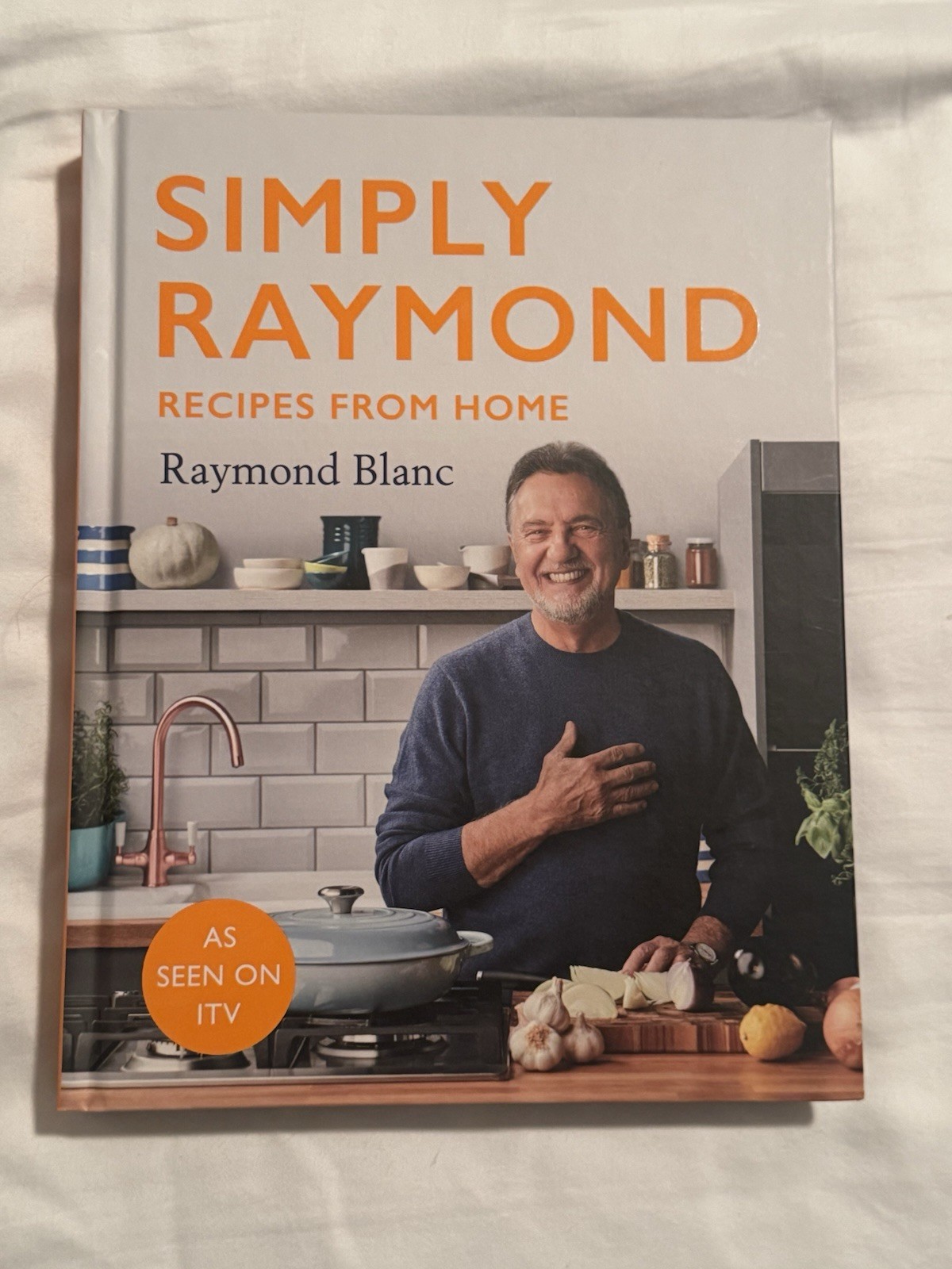 Simply Raymond: Recipes from Home - INCLUDING by Raymond Blanc (HB 2021) - Image 17