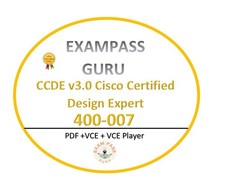 400-007 CCDE v3.0 Cisco Certified Design Expert 493 QA JANUARY UPDATES