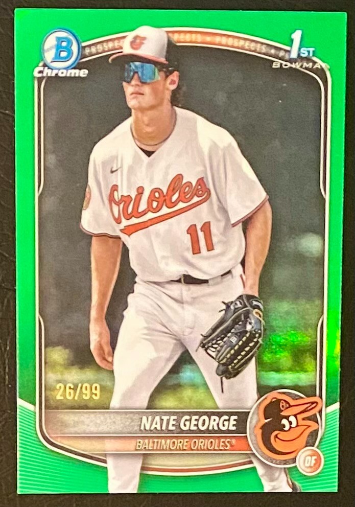 2025 Bowman Chrome #BCP-184 Nate George Green Refractor 26/99 Orioles