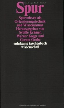 Spur: Spurenlesen als Orientierungstechnik und Wiss... | Buch | Zustand sehr gut