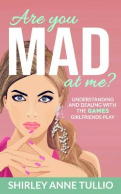 #ad Are You MAD at Me?: Understanding Shirley Anne Tullio 9780578712499 paperback $4.65