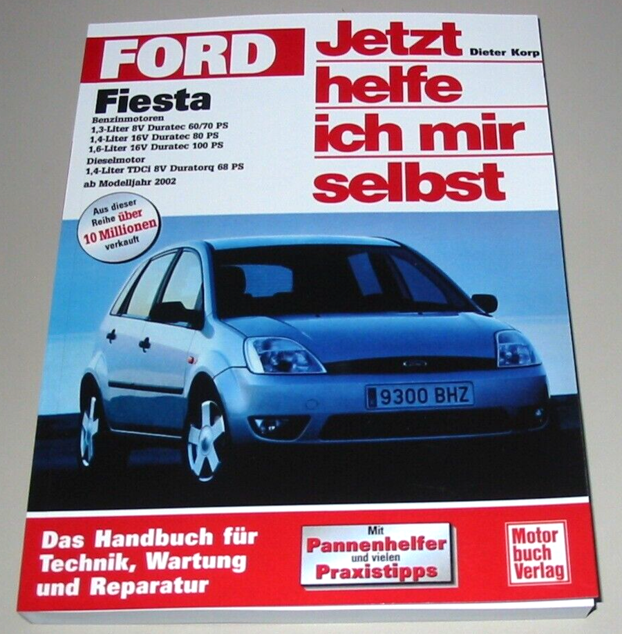 Reparaturanleitung Ford Fiesta Typ JH1 / JD3 Benzin + Diesel 8V 16V TDCI ab 2002