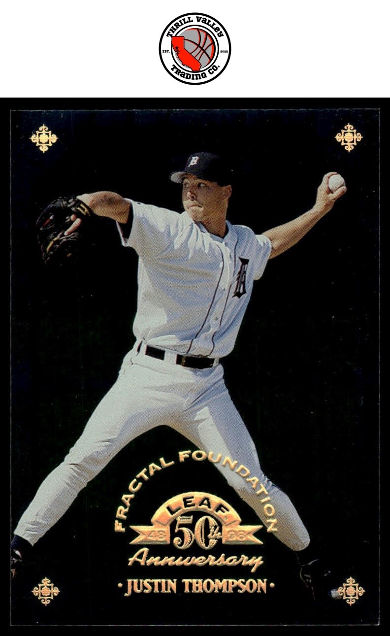 1998 Leaf #56 /3999 Justin Thompson 5 1 Q GET EVERY 4TH FREE