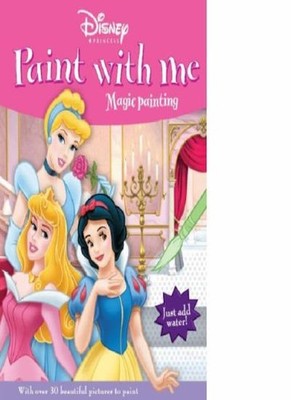 Disney Princess Paint with Me (Disney Magic Painting),