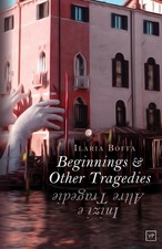 Beginnings and Other Tragedies.by Boffa  New 9781915606358 Fast Free Shipping**
