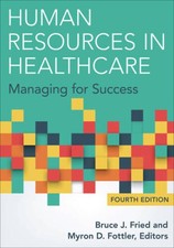 Human Resources in Healthcare: Managing for S...