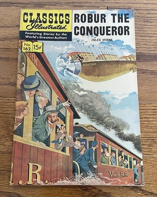 Classics Illustrated comic # 162 Robur The Conqueror ORIGINAL Gilberton Pub