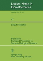 Stochastic Transport Processes In Discrete Biological Systems Eckart Frehland
