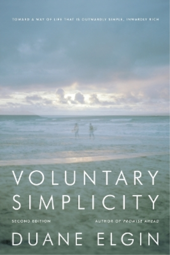Duane Elgin Voluntary Simplicity Second Revised Edition (Tascabile)