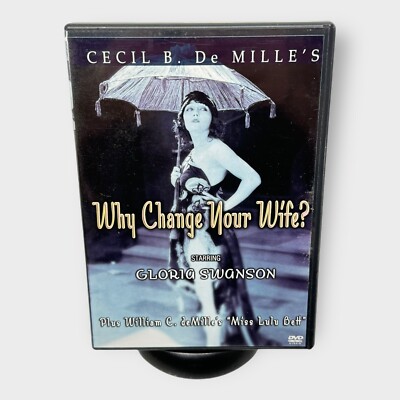 Why Change Your Wife?DVD Gloria Swanson, Cecil De Mille s Image Entertainment,LN