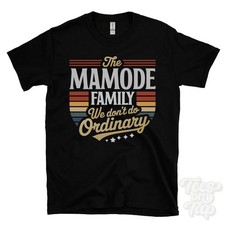 THE MAMODE FAMILY WE DON'T DO ORDINARY T-SHIRT surname crest clan name dad gift