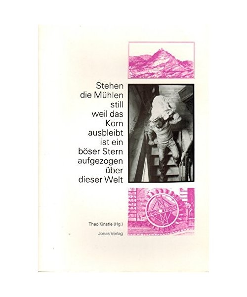 Stehen die Mühlen still: Weil das Korn ausbleibt, ist ein böser Stern aufgezog