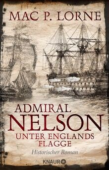 Admiral Nelson   Unter Englands Flagge: Historischer Rom... | Buch | Zustand gut