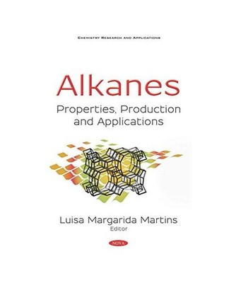Alkanes: Properties, Production and Applications 