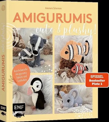 Amigurumis - cute and plushy! | Annemarie Sichermann | Taschenbuch | 128 S.