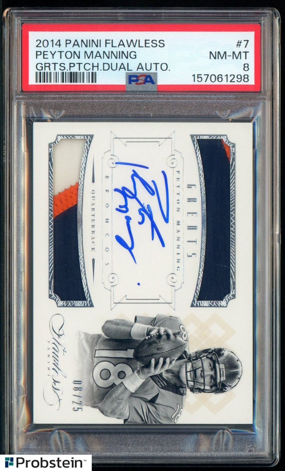 2014 Panini Flawless Greats #7 Peyton Manning HOF Dual GU Patch AUTO 8/25 PSA 8