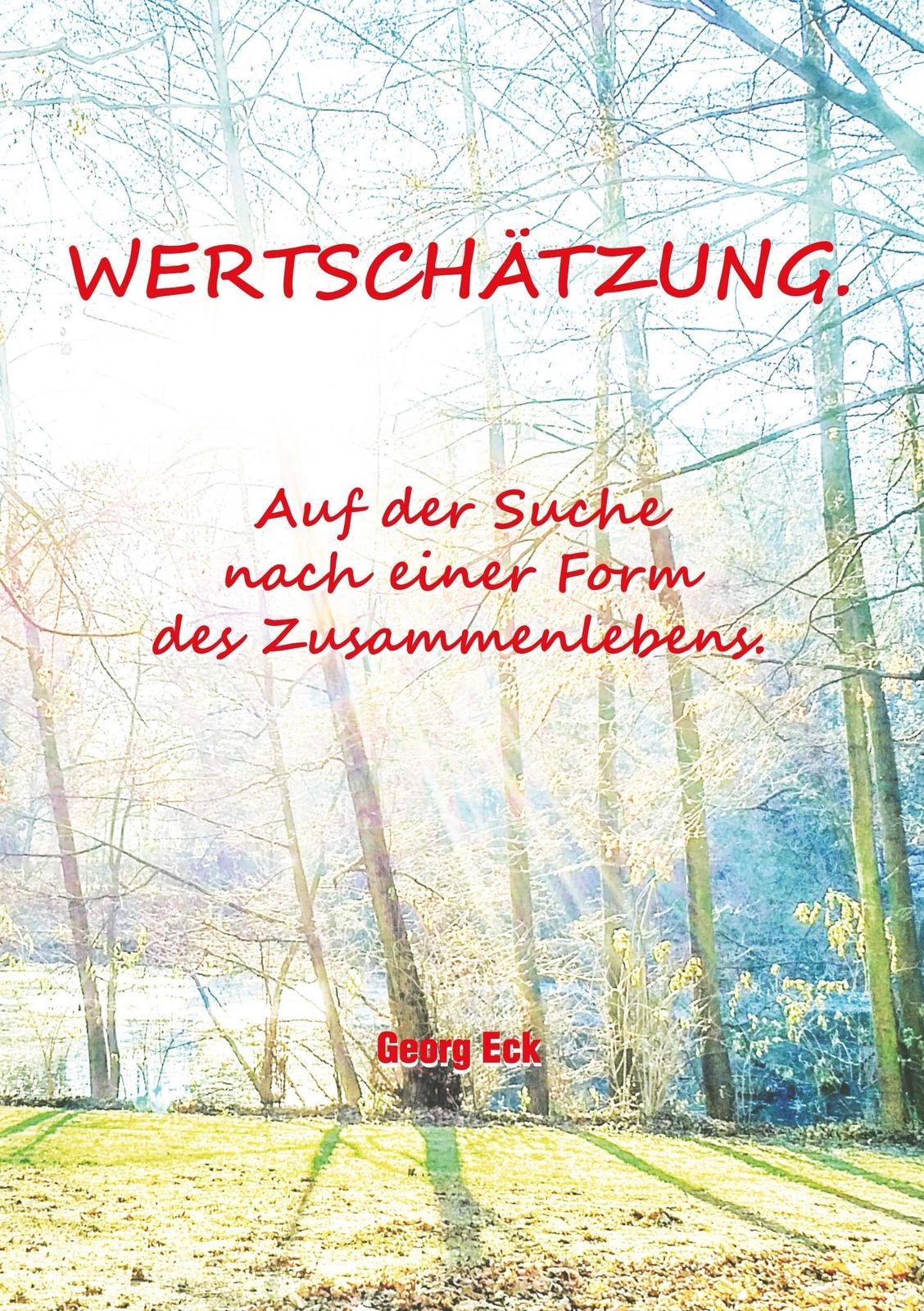 Thumbnail - Wertschätzung. | Georg Eck | Auf Der Suche Nach Einer Form Des